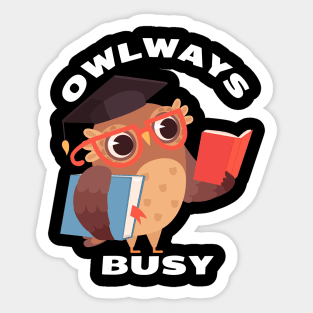 Owlways Busy | Cute Owl Pun Sticker